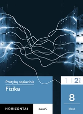 Fizika. Pratybų sąsiuvinis 8 klasei, 2 dalis, serija Horizontai