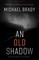 Old Shadow