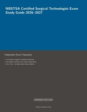 NBSTSA Certified Surgical Technologist Exam Study Guide 2026-2027