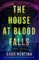 The House at Blood Falls