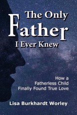 The Only Father I Ever Knew