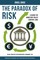 The Paradox of Risk