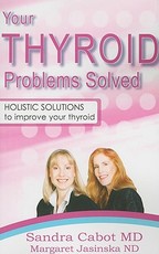 Your Thyroid Problems Solved