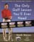 The Only Golf Lesson You'll Ever Need