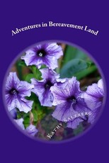 Adventures in Bereavement Land