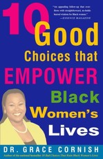 10 Good Choices That Empower Black Women's Lives