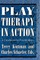 Play Therapy in Action