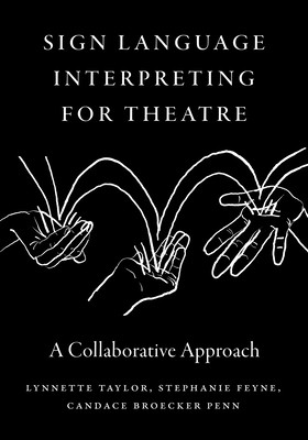 Sign Language Interpreting for Theatre + NEMOKAMAS ATVEŽIMAS!