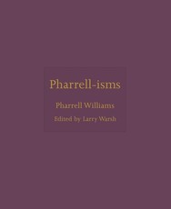 Pharrell-Isms