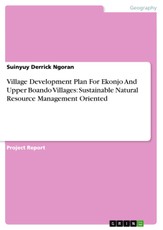 Village Development Plan For Ekonjo And Upper Boando Villages: Sustainable Natural Resource Management Oriented