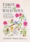 Tarot for the Wild Soul