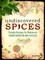 Undiscovered Spices