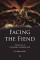 Facing the Fiend