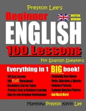 Preston Lee's Beginner English 100 Lessons For Spanish Speakers (British)