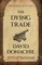 The Dying Trade