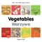 My First Bilingual Book-Vegetables (English-Polish)