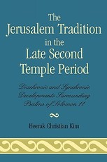 The Jerusalem Tradition in the Late Second Temple Period