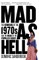 Mad as Hell