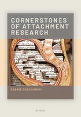 Cornerstones of Attachment Research