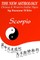 The New Astrology Scorpio Chinese and Western Zodiac Signs