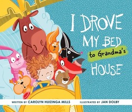 I Drove My Bed to Grandma's House