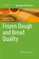 Frozen Dough and Bread Quality