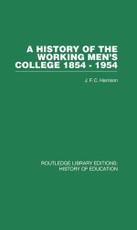 Harrison, J: History of the Working Men's College