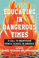 Educating in Dangerous Times