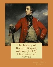 The history of Richard Raynal, solitary (1912). By