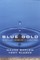 Blue Gold