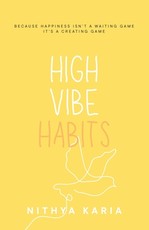 High Vibe Habits