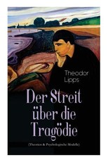 Der Streit Ã¼ber die TragÃ¶die (Theorien & Psychologische Modelle)