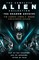 The Complete Alien Collection: The Shadow Archive (Out of the Shadows, Sea of Sorrows, River of Pain)