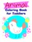 Animal Coloring Book for Toddlers