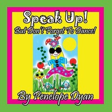 Speak Up! But Don't Forget to Dance!