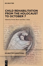Child Rehabilitation from the Holocaust to October 7