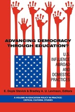 Advancing Democracy Through Education? U.S. Influence Abroad and Domestic Practices (PB)