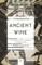 Ancient Wine