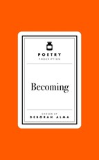 Poetry Pharmacy: Becoming