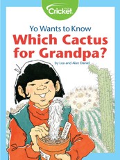 Yo Wants to Know: Which Cactus for Grandpa?