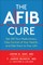 The Afib Cure