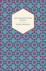 The Transmutation of Ling - With Twelve Illustrations by Ilbery Lynch