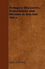Portugese Discoveries, Dependencies and Missions in Asia and Africa