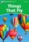 Things That Fly