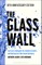 The Glass Wall