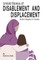 Untold Stories of Disablement and Displacement: Syrian Refugees in Canada