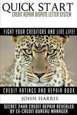 QUICK START Credit Repair Dispute Letter System