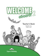 Welcome aboard! 2. Teacher's book. Mokytojo knyga