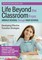 Life Beyond the Classroom from Middle School Through High School
