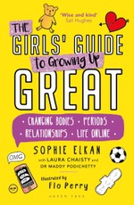 The Girls' Guide to Growing Up Great